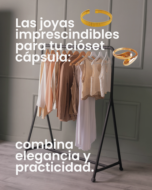 Las joyas imprescindibles para tu clóset cápsula: combina elegancia y practicidad